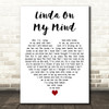 Conway Twitty Linda On My Mind White Heart Decorative Wall Art Gift Song Lyric Print