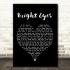 Art Garfunkel Bright Eyes Black Heart Song Lyric Quote Print