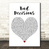 Professor Green Bad Decisions White Heart Decorative Wall Art Gift Song Lyric Print
