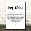 The Boxer Rebellion Big Ideas White Heart Decorative Wall Art Gift Song Lyric Print