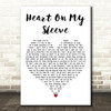 Olly Murs Heart On My Sleeve White Heart Decorative Wall Art Gift Song Lyric Print