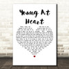 Jimmy Durante Young At Heart White Heart Decorative Wall Art Gift Song Lyric Print
