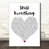 Green Day Still Breathing White Heart Decorative Wall Art Gift Song Lyric Print