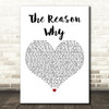 JP Cooper The Reason Why White Heart Decorative Wall Art Gift Song Lyric Print