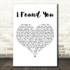 Nils Lofgren I Found You White Heart Decorative Wall Art Gift Song Lyric Print