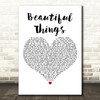 Andain Beautiful Things White Heart Decorative Wall Art Gift Song Lyric Print