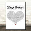 John Legend Slow Dance White Heart Decorative Wall Art Gift Song Lyric Print