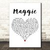 Foster & Allen Maggie White Heart Decorative Wall Art Gift Song Lyric Print