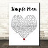 Shinedown Simple Man White Heart Decorative Wall Art Gift Song Lyric Print