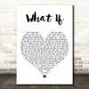 Kate Winslet What If White Heart Decorative Wall Art Gift Song Lyric Print