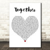 Ne-Yo Together White Heart Decorative Wall Art Gift Song Lyric Print