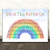 Lucy Spraggan Stick The Kettle On Watercolour Rainbow & Clouds Song Lyric Print