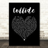 Howie Day Collide Black Heart Song Lyric Quote Print