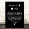 John Martyn Never Let Me Go Black Heart Song Lyric Quote Print