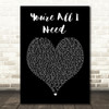 Method Man You're All I Need Black Heart Song Lyric Quote Print