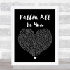 Shawn Mendes Fallin' All In You Black Heart Song Lyric Quote Print