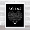 The 1975 Robbers Black Heart Song Lyric Quote Print
