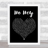 The Lumineers Ho Hey Black Heart Song Lyric Quote Print