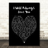 Whitney Houston I Will Always Love You Black Heart Song Lyric Quote Print