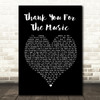 ABBA Thank You For The Music Black Heart Song Lyric Print
