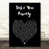 Angus & Julia Stone Take You Away Black Heart Song Lyric Print