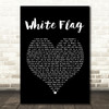 Dido White Flag Black Heart Song Lyric Print