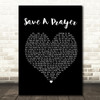 Duran Duran Save A Prayer Black Heart Song Lyric Print