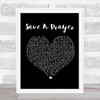 Duran Duran Save A Prayer Black Heart Song Lyric Print