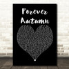 Justin Hayward Forever Autumn Black Heart Song Lyric Print