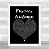 Justin Hayward Forever Autumn Black Heart Song Lyric Print
