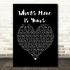 Kane Brown What's Mine Is Yours Black Heart Song Lyric Print
