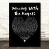 Monk & Neagle Dancing With The Angels Black Heart Song Lyric Print