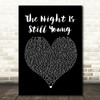 Nicki Minaj The Night Is Still Young Black Heart Song Lyric Print