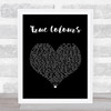 Phil Collins True Colours Black Heart Song Lyric Print