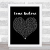 Robbie Williams Come Undone Black Heart Song Lyric Print