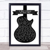 Stray Cats I Won't Stand In Your Way Black & White Guitar Song Lyric Wall Art Print