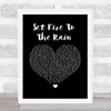 Adele Set Fire To The Rain Black Heart Song Lyric Print