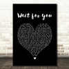 Ady Suleiman Wait For You Black Heart Song Lyric Print