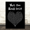 Anderson East This Too Shall Last Black Heart Song Lyric Print