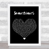 James Sometimes Black Heart Song Lyric Print