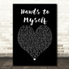 Kings of Leon Hands to Myself Black Heart Song Lyric Print