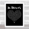 Linkin Park In Pieces Black Heart Song Lyric Print