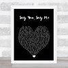 Lionel Richie Say You, Say Me Black Heart Song Lyric Print