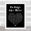 Matt Monro On Days Like These Black Heart Song Lyric Print