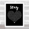 Rihanna ft. Mikky Ekko Stay Black Heart Song Lyric Print