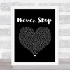 SafetySuit Never Stop Black Heart Song Lyric Print