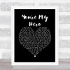 Teresa James You're My Hero Black Heart Song Lyric Print