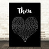 Brad Paisley Then Black Heart Song Lyric Quote Print