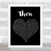 Brad Paisley Then Black Heart Song Lyric Quote Print
