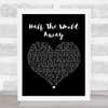 Oasis Half The World Away Black Heart Song Lyric Quote Print